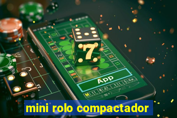 mini rolo compactador